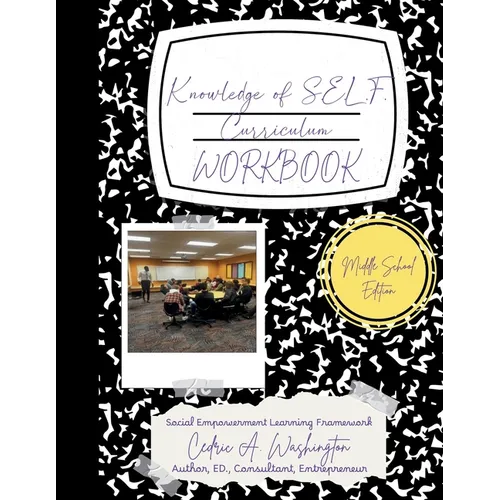 Knowledge of SELF Curriculum- Middle School Student Workbook - Paperback