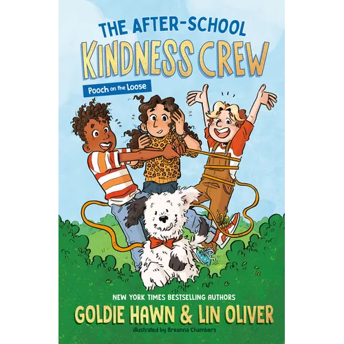 The After-School Kindness Crew: Pooch on the Loose #1 - Paperback