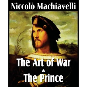 Machiavelli's The Art of War & The Prince - Paperback