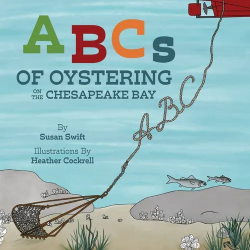ABCs of Oystering on the Chesapeake Bay - Paperback