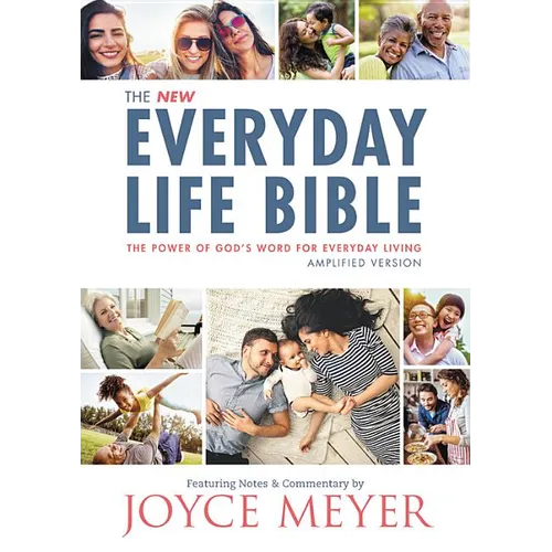 The Everyday Life Bible: The Power of God's Word for Everyday Living - Hardcover