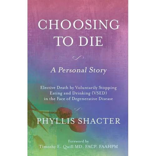 Choosing to Die: A Personal Story - Paperback