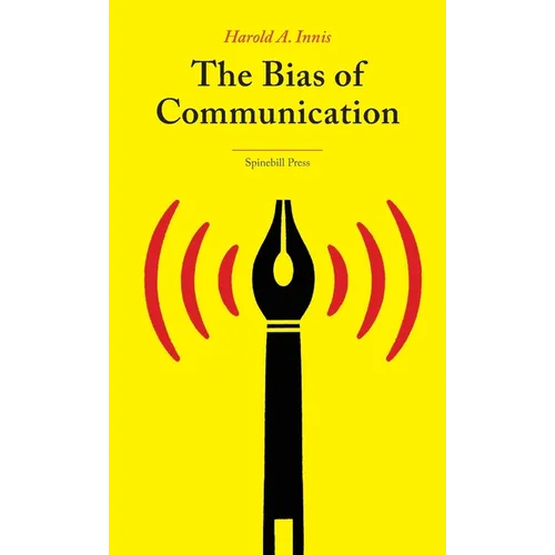 The Bias of Communication - Paperback