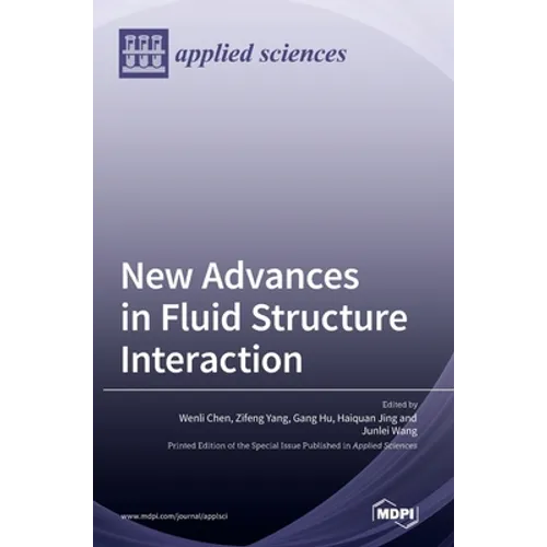 New Advances in Fluid Structure Interaction - Hardcover