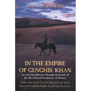 In the Empire of Genghis Khan: A Journey Among Nomads - Paperback