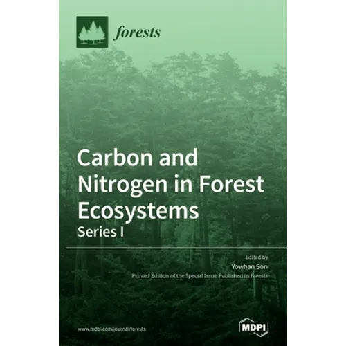 Carbon and Nitrogen in Forest Ecosystems-Series I - Hardcover