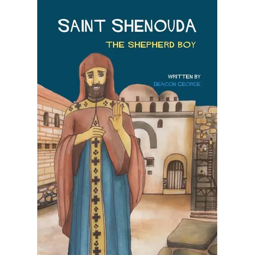 Saint Shenouda: The Shepherd Boy - Paperback
