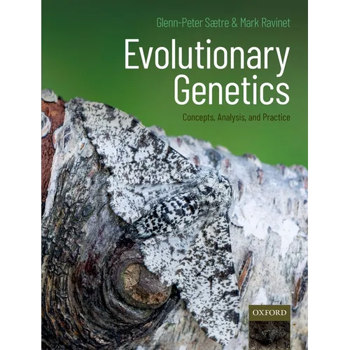 Evolutionary Genetics: Concepts, Analysis, and Practice - Paperback