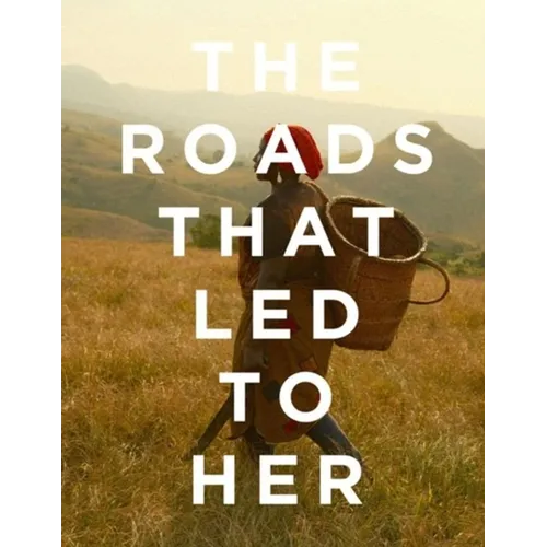 The Roads that Led to Her - Paperback