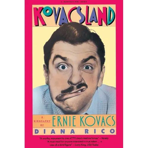 Kovacsland: Biography of Ernie Kovacs - Paperback