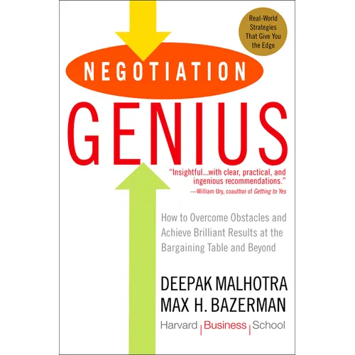 Negotiation Genius: How to Overcome Obstacles and Achieve Brilliant Results at the Bargaining Table and Beyond - Paperback