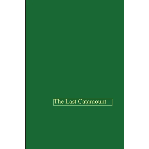 The Last Catamount - Paperback