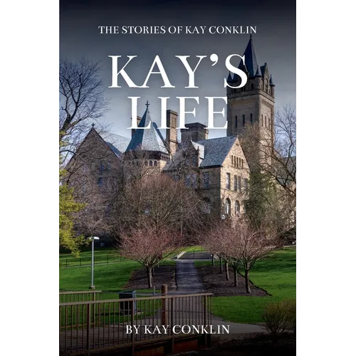 Kay's Life: The Stories of Kay Conklin - Paperback