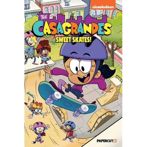 The Casagrandes Vol. 7: Sweet Skates! - Paperback