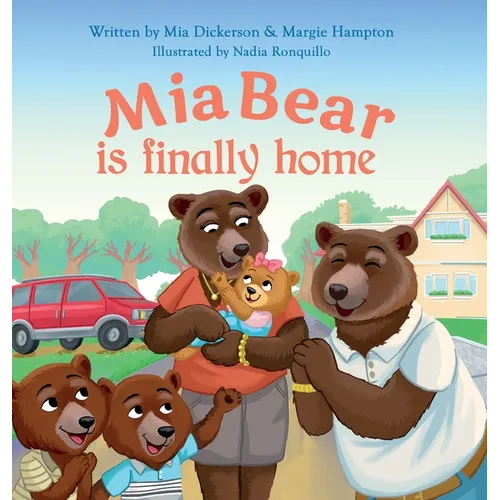 Mia Bear Is Finally Home - Hardcover