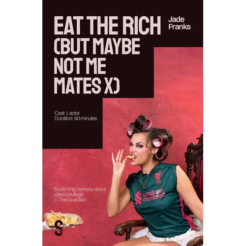Eat the Rich (But Maybe Not Me Mates X) - Paperback