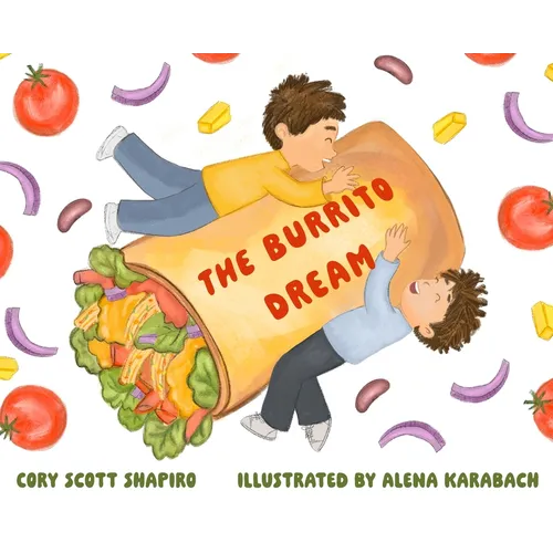 The Burrito Dream - Hardcover