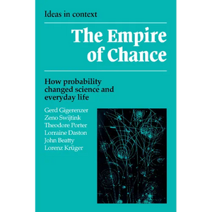 Empire of Chance: How Probability Changed Science and Everyday Life - Paperback