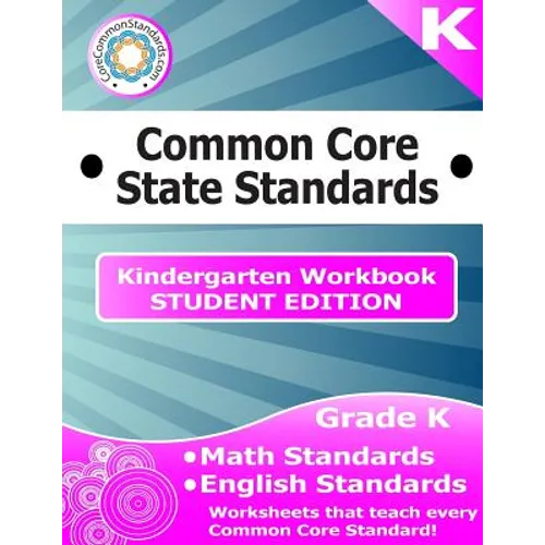 Kindergarten Common Core Workbook - Student Edition - Paperback