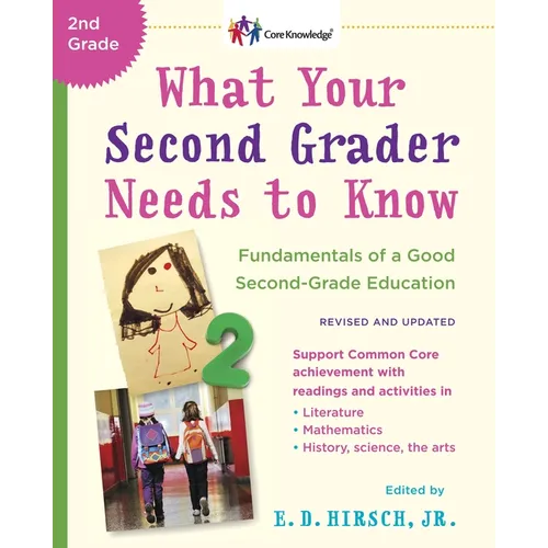 What Your Second Grader Needs to Know (Revised and Updated): Fundamentals of a Good Second-Grade Education - Paperback