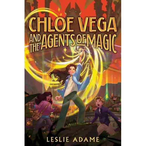 Chloe Vega and the Agents of Magic - Hardcover