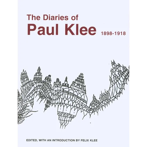 The Diaries of Paul Klee, 1898-1918 - Paperback
