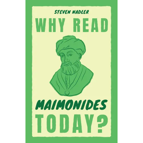 Why Read Maimonides Today? - Hardcover