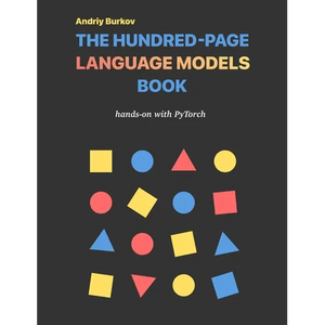 The Hundred-Page Language Models Book - Hardcover