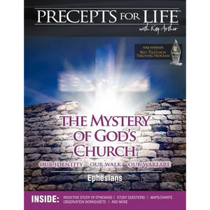Precepts For Life Study Companion: The Mystery of God's Church -- Our Identity, Our Walk, Our Warfare (Ephesians) - Paperback