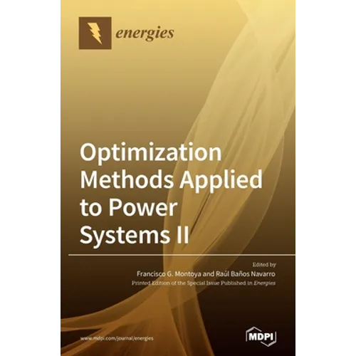 Optimization Methods Applied to Power Systems Ⅱ - Hardcover