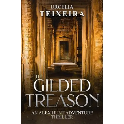 The GILDED TREASON: An ALEX HUNT Adventure Thriller - Paperback