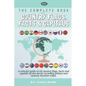 The Complete Book of Country Flags, Facts and Capitals: A colorful guide of all country flags, facts and capitals of the world including photos and co - Paperback