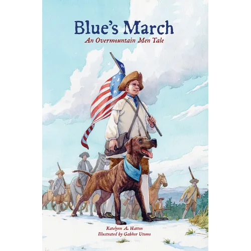 Blue's March: An Overmountain Men Tale - Hardcover