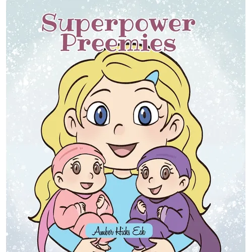 Superpower Preemies - Hardcover