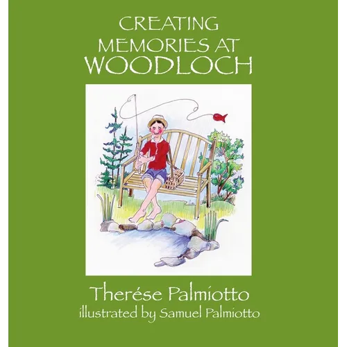 Creating Memories At Woodloch - Hardcover