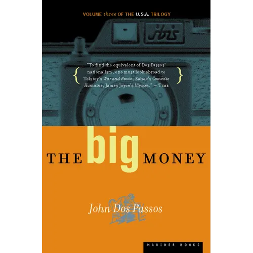 The Big Money: Volume Three of the U.S.A. Trilogy - Paperback