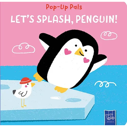 Pop-Up Pals: Let's Splash, Penguin! - Board Book