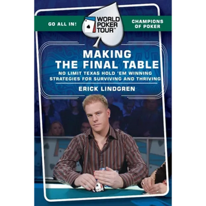 World Poker Tour(tm): Making the Final Table - Paperback