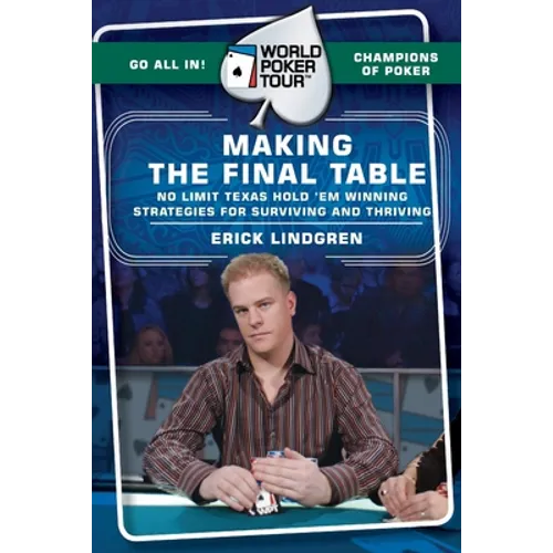 World Poker Tour(tm): Making the Final Table - Paperback
