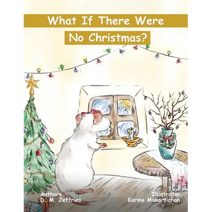 What If There Were No Christmas? - Paperback