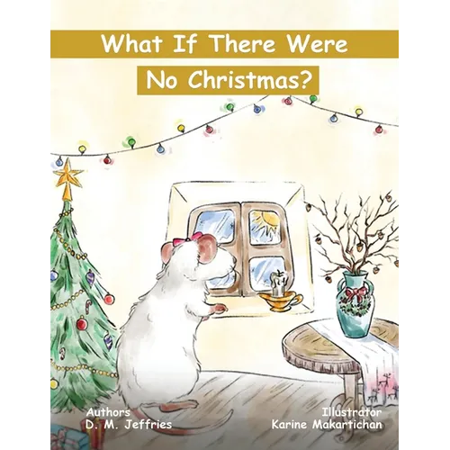 What If There Were No Christmas? - Paperback