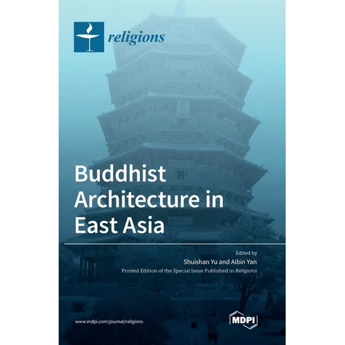 Buddhist Architecture in East Asia - Hardcover