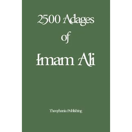 2500 Adages of Imam Ali - Paperback