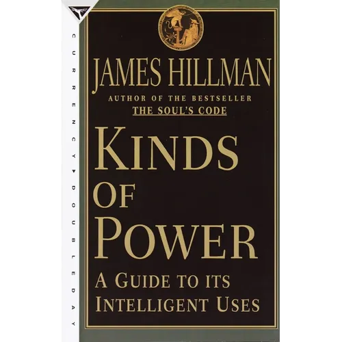 Kinds of Power: A Guide to its Intelligent Uses - Paperback