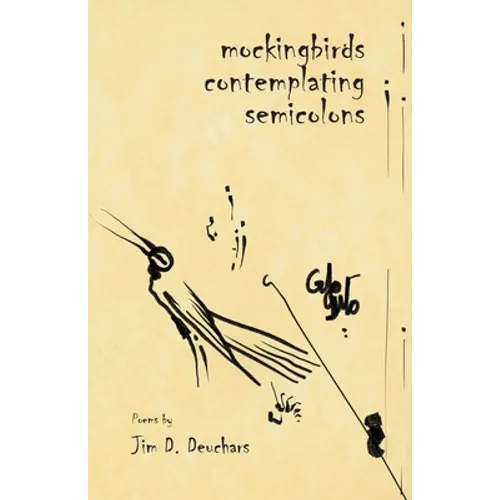 Mockingbirds Contemplating Semicolons - Paperback