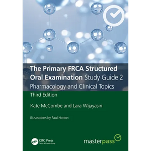 The Primary FRCA Structured Oral Examination Study Guide 2: Pharmacology and Clinical Topics - Paperback