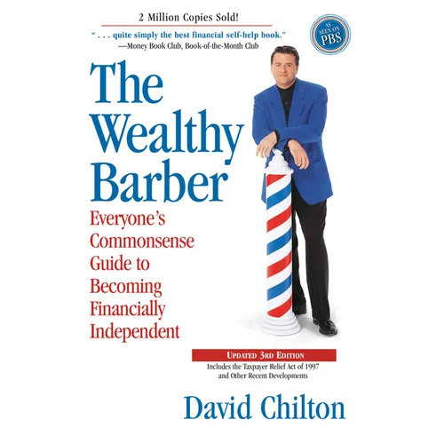 The Wealthy Barber, Updated 3rd Edition: Everyone's Commonsense Guide to Becoming Financially Independent - Paperback