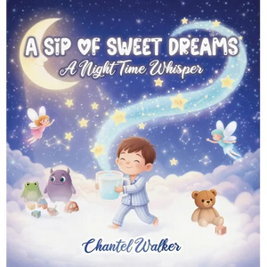 A Sip of Sweet Dreams: A Night Time Whisper - Hardcover