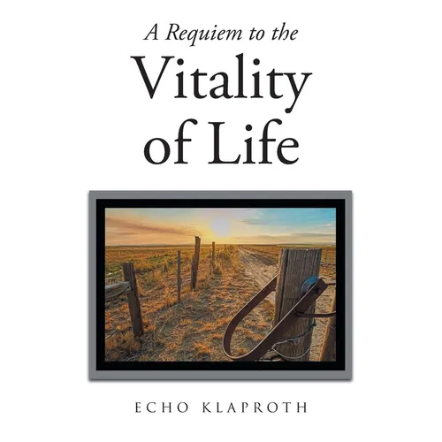 A Requiem to the Vitality of Life - Paperback