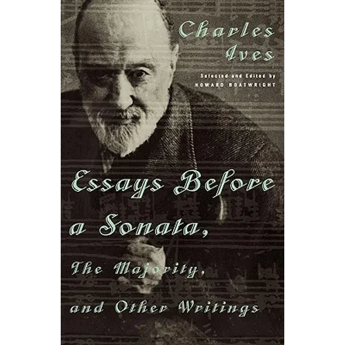 Essays Before a Sonata, the Majority, and Other Writings - Paperback